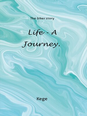 cover image of Life--a journey.